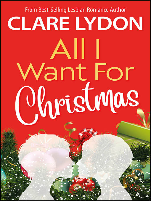 Title details for All I Want For Christmas by Clare Lydon - Available